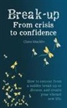 Claire Macklin - Break-up From Crisis to Confidence