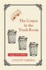 Colette Tajemna - The Corpse in the Trash Room