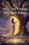 Alina Rubi - Mãos que Curam, Mãos que Falam