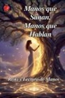 Alina Rubi - Manos que Sanan, Manos que Hablan