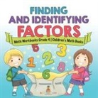 Baby - Finding and Identifying Factors - Math Workbooks Grade 4 | Children's Math Books