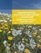 Grant Charles, Julie L. Drolet - Transforming the Field Education Landscape