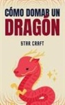 Star Craft - Cómo Domar un Dragón