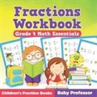 Baby - Fractions Workbook Grade 4 Math Essentials