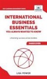Lisa Power, Vibrant Publishers - International Business Essentials You Always Wanted to Know