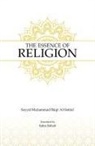 Sayyid Muhammad Baqir Al-Sistani - The Essence of Religion