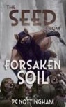 Pc Nottingham - The Seed from Forsaken Soil