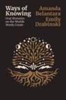 Amanda Belantara, Emily Drabinski - Ways of Knowing
