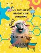 Sylvia Baker - MY FUTURE IS BRIGHT LIKE SUNSHINE-Affirmation coloring book kids