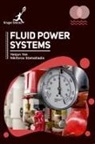 Nikiforos Stamatiadis, Yanjun Yan - Fluid Power Systems