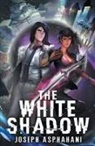 Joseph Asphahani - The White Shadow