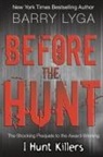 Barry Lyga - Before the Hunt