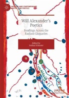 Joshua Schuster - Will Alexander's Poetics