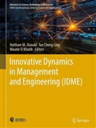 Haitham M. Alzoubi, Tan Cheng Ling, Mounir El Khatib - Innovative Dynamics in Management and Engineering (IDME)