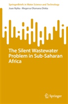 Megersa Olumana Dinka, Joan Nyika - The Silent Wastewater Problem in Sub-Saharan Africa