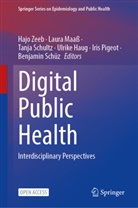 Ulrike Haug, Laura Maass, Iris Pigeot, Tanja Schultz, Tanja Schultz et al, Benjamin Schüz... - Digital Public Health