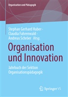 Claudia Fahrenwald, Stephan Gerhard Huber, Andreas Schröer - Organisation und Innovation