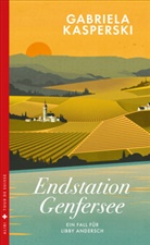 Gabriela Kasperski - Endstation Genfersee