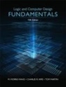 Charles Kime, M Morris Mano, Tom Martin - Logic and Computer Design Fundamentals