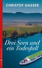 Christof Gasser - Drei Seen und ein Todesfall