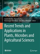 Jnan Bikash Bhandari, Monoranjan Chowdhury, Monoranjan Chowdhury et al, Piyush Mathur, Swarnendu Roy - Recent Trends and Applications in Plants, Microbes and Agricultural Sciences
