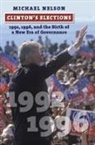 Michael Nelson - Clinton's Elections