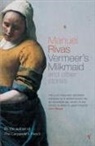 Manuel Rivas, Rivas Manuel - Vermeers Milkmaid