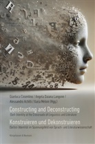 Alessandro Achilli, Alessandro Achilli u a, Gianluca Cosentino, Angela Daiana Langone, Angela Daiana Langone, Ilaria Meloni - Constructing and Deconstructing. Konstruieren und Dekonstruieren