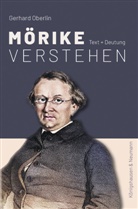 Gerhard Oberlin - Mörike verstehen