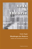 Heide Ziegler - Wandlungen der Moderne