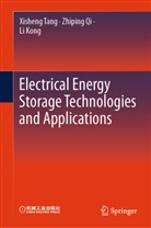 Li Kong, Zhiping Qi, Xisheng Tang - Electrical Energy Storage Technologies and Applications