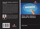 Xhavit Shala - Stato, fede religiosa e questioni di sicurezza