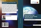 Claudio Cedric Jost Alemañ - Resonancia Del infinito:Voces Entre Dimensiones