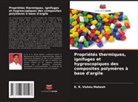 K. R. Vishnu Mahesh - Propriétés thermiques, ignifuges et hygroscopiques des composites polymères à base d'argile