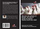 Nageswara Rao Chitikila, Veerabhadra Swamy Pulletikurthi - Mercato del pollame di Brolier. Un caso di studio di Suguna Poultry Farm Ltd, VSKP