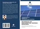 Prasannakumar Inampudi, Prabhu M. S, PRABHU M.S, Chandrasekar P - Herstellung von Solarzellen der nächsten Generation