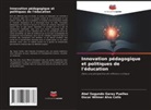 Oscar Wilmer Alva Celis, Abel Segundo Garay Puelles - Innovation pédagogique et politiques de l'éducation