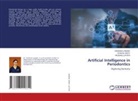 VAISHNAVI LANGDE, Vrushali Lathiya, Dhawal Mody - Artificial Intelligence in Periodontics