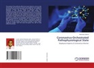 Ikechukwu Udema - Coronavirus-Orchestrated Pathophysiological State