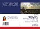 SUNITA PARIHAR, Vineet Soni - DROUGHT STRESS: BIOCHEMICAL & BIOPHYSICAL ADAPTATIONS IN PLANTS