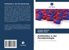 Sameer Ahmed, Madiha Anam - Antibiotika in der Parodontologie