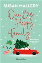 Susan Mallery - One Big Happy Family - Weihnachten mit der lieben Familie