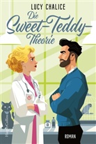 Lucy Chalice - Die Sweet-Teddy-Theorie