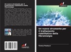 Teresa Paolucci - Un nuovo strumento per il trattamento riabilitativo della fibromialgia