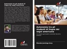 Rhonda Jennings-Arey - Autonomia tra gli studenti di lingua dei segni americana