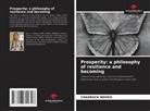 Chadrack Ndoko - Prosperity: a philosophy of resilience and becoming