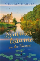 Gillian Harvey - Sommerträume an der Vienne