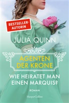 Julia Quinn - Wie heiratet man einen Marquis?