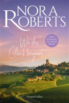 Nora Roberts - Wo das Glück beginnt