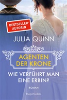 Julia Quinn - Wie verführt man eine Erbin?